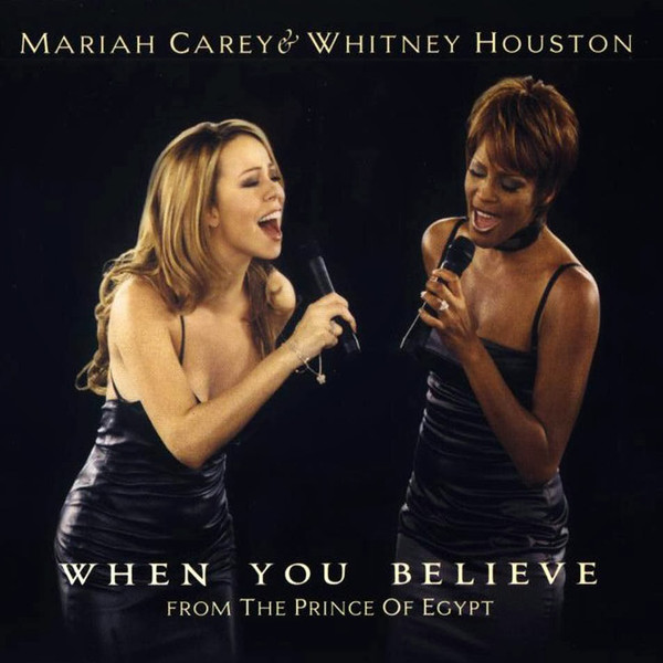 Mariah Carey & Whitney Houston - When You Believe (From The Prince Of  Egypt) (12